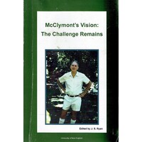 McClymont's Vision. The Challenge Remains