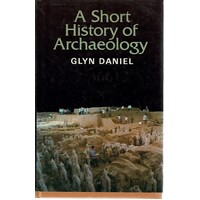 A Short History Of Archaeology