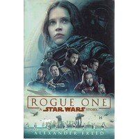 Rogue One. A Star Wars Story