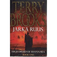 Jarka Ruus. High Druid Of Shannara. Book One