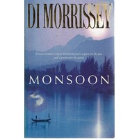 Monsoon. For Two Women A Trip To Vietnam Becomes A Quest For The Past And A Promise For The Future