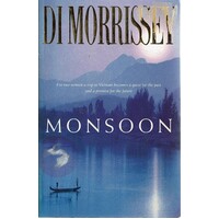 Monsoon. For Two Women A Trip To Vietnam Becomes A Quest For The Past And A Promise For The Future