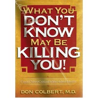 What You Don't Know May Be Killing You