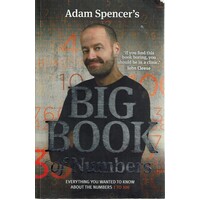 Adam Spencer's Big Book Of Numbers