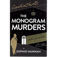 Agatha Christie. The Monogram Murders. The Brand New Hercule Poirot Mystery