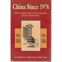 China Since 1978. Reform, Modernisation and Socialism with Chinese Characteristics