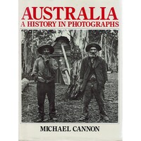 Australia. A History In Photographs