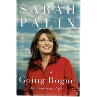 Going Rogue. An American Life