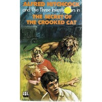 The Secret Of The Crooked Cat. Alfred Hitchcock And The Three Investigators