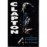 Clapton. The Authorized Biography