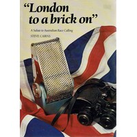 London To A Brick On. A Salute To Australian Race Calling