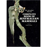 The Australian Museum. Complete Book Of Australian Mammals