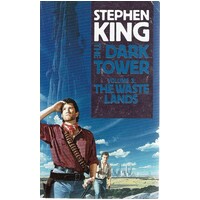 The Dark Tower. Volume 3. The Waste Lands
