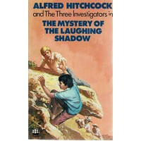 The Mystery Of The Laughing Shadow. Alfred Hitchcock And The Three Investigators