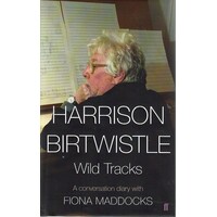 Harrison Birtwistle. Wild Tracks