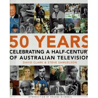 50 Years Celebrating. A Half Century Of Australian Television