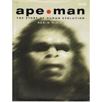 Ape Man. The Story Of Human Evolution