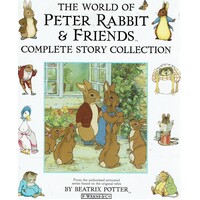 The World Of Peter Rabbit And Friends. Complete Story Collection