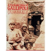 A Turkish View Of Gallipoli Canakkale