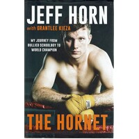 The Hornet. My Journey from Bullied Schoolboy To World Champion