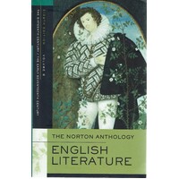 The Norton Anthology. English Literature, Volume B. The Sixteenth Century, The Early Seventeenth Century