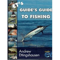 ET's Guide's Guide To Fishing