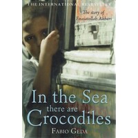 In The Sea There Are Crocodiles. The Story Of Enaiatollah Akbari