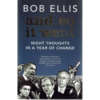And So It Went. Night Thoughts In A Year Of Change