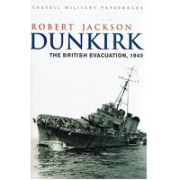 Dunkirk. The British Evacuation, 1940