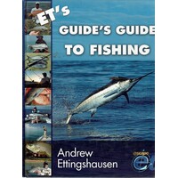 ET's Guide's Guide To Fishing