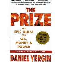 The Prize. The Quest For Oil, Money And Power