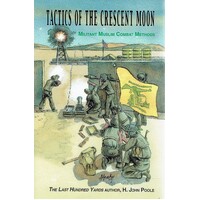 Tactics Of The Crescent Moon. Militant Muslim Combat Methods