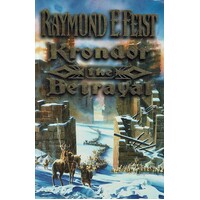 Krondor The Betrayal. Book 1 Of The Riftwar Legacy.