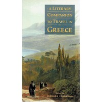 A Literary Companion To Travel In Greece