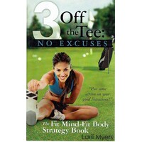 3 Off The Tee. No Excuses