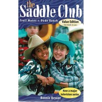 The Saddle Club. Trail Mates, Dude Ranch