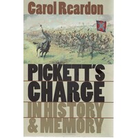 Pickett's Charge In History And Memory