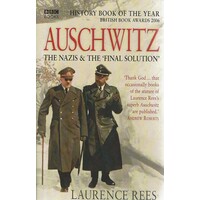 Auschwitz. The Nazis And The Final Solution