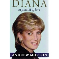 Diana. In Pursuit Of Love