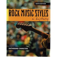 Rock Music Styles. A History