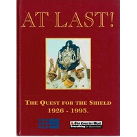 At Last. The Quest For The Shield 1926-1995