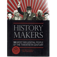 History Makers. 100 Most Influential People Of The Twentieth Century