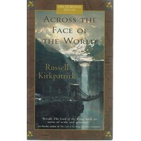Across The Face Of The World