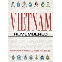 Vietnam Remembered. Includes All The Names Of Those Who Served