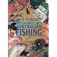 Jack Pollard's Complete Guide To Australian Fishing
