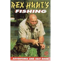 Rex Hunt's Fishing. Adventures And Fact Book