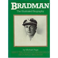 Bradman. The Illustrated Biography