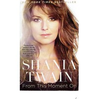 Shania Twain. From This Moment On