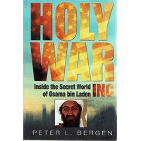 Holy War Inc. Inside The Secret World Of Osama Bin Laden