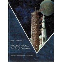 Project Apollo. The Tough Decisions